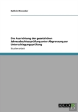 Bertrand.pt - Die Ausrichtung Der Gesetzlichen Jahresabschlussprafung Unter Abgrenzung Zur Unterschlagungsprafung