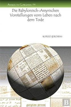 Bertrand.pt - Die Babylonisch-Assyrischen Vorstellungen Vom Leben Nach Dem Tode