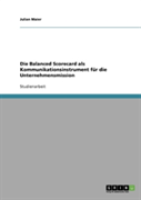 Die Balanced Scorecard Als Kommunikationsinstrument Fur Die Unternehmensmission