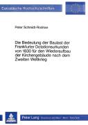 Die Bedeutung Der Baulast Der Frankfurter Dotationsurkunden Von 1830 Fuer Den Wiederaufbau Der Kirchengebaeude Nach Dem Zweiten Weltkrieg