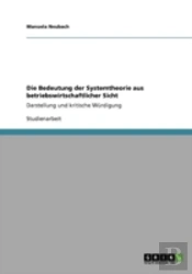 Die Bedeutung Der Systemtheorie Aus Betriebswirtschaftlicher Sicht