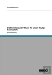 Die Bedeutung Von Wissen Far Unsere Heutige Gesellschaft