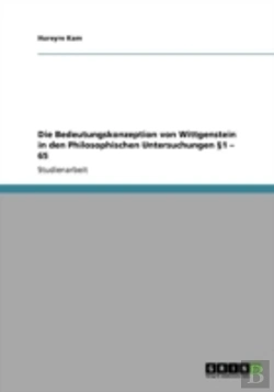 Bertrand.pt - Die Bedeutungskonzeption Von Wittgenstein In Den Philosophischen Untersuchungen A1 Aã¢Â€Šâ¬