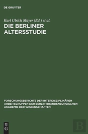 Die Berliner Altersstudie Ein Projekt Der Berlin- Brandenburgischen Akademie Der