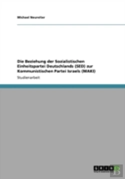 Bertrand.pt - Die Beziehung Der Sozialistischen Einheitspartei Deutschlands (Sed) Zur Kommunistischen Partei Israels (Maki)