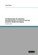 Die Beziehungen Der Deutschen Sozialdemokratie Zu Frankreich Nach Der Deutschen Wiedervereinigung