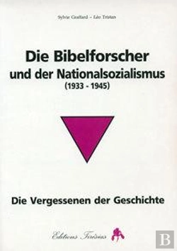 Bertrand.pt - Die Bibelforscher Und Der Nationalsozialismus - 1933-1945
