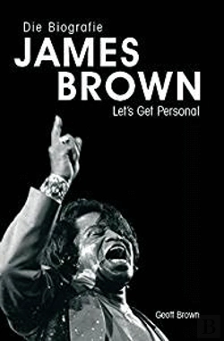Bertrand.pt - Die Biographie James Brown - Let'S Get Personal