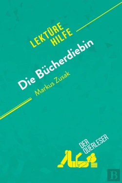 Bertrand.pt - Die Bücherdiebin Von Markus Zusak (Lektürehilfe) : Detaillierte Zusammenfassung, Personenanalyse Und Interpretation