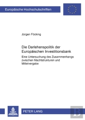 Die Darlehenspolitik Der Europaeischen Investitionsbank