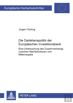 Bertrand.pt - Die Darlehenspolitik Der Europaeischen Investitionsbank