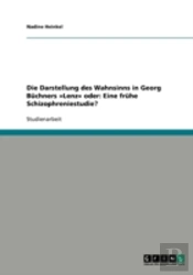 Die Darstellung Des Wahnsinns In Georg Bachners Aã‚Â»Lenzaã‚Â« Oder