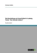 Die Darstellung Von Innerlichkeit In Ludwig Tiecks ''Der Blonde Eckbert''