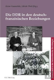 Die Ddr In Den Deutsch-Franzosischen Beziehungen