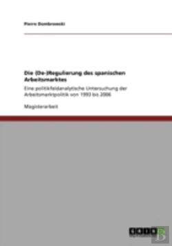 Bertrand.pt - Die (De-)Regulierung Des Spanischen Arbeitsmarktes