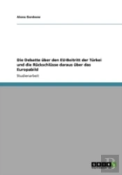 Die Debatte Aber Den Eu-Beitritt Der Tarkei Und Die Rackschlasse Daraus Aber Das Europabild