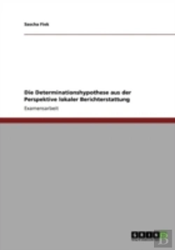 Bertrand.pt - Die Determinationshypothese Aus Der Perspektive Lokaler Berichterstattung