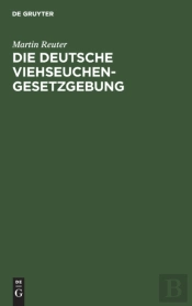 Die Deutsche Viehseuchengesetzgebung