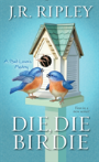 Die, Die Birdie