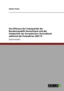 Die Effizienz Der Fiskalpolitik Der Bundesrepublik Deutschland Und Der Geldpolitik Der Europaã‚Â¤Ischen Zentralbank Waã‚Â¤Hrend Der Finanzkrise 2007 Ff.