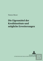 Die Eigenmittel Der Kreditinstitute Und Moegliche Erweiterungen