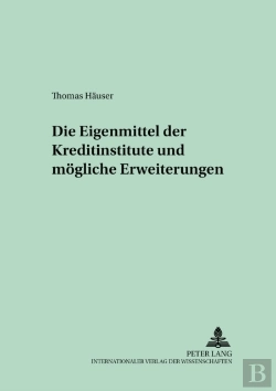 Bertrand.pt - Die Eigenmittel Der Kreditinstitute Und Moegliche Erweiterungen