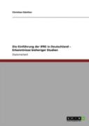 Die Einfuhrung Der Ifrs In Deutschland - Erkenntnisse Bisheriger Studien
