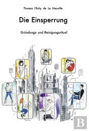 Die Einsperrung : Grundung Und Reinigungsritual