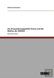 Die Einwanderungspolitik Peraã‚Â³Ns Und Der Mythos Der Odessa