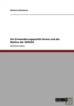 Bertrand.pt - Die Einwanderungspolitik Peraã‚Â³Ns Und Der Mythos Der Odessa