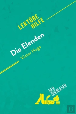 Bertrand.pt - Die Elenden Von Victor Hugo (Lektürehilfe) : Detaillierte Zusammenfassung, Personenanalyse Und Interpretation