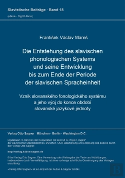 Bertrand.pt - Die Entstehung Des Slavischen Phonologischen Systems Und Seine Entwicklung Bis Zum Ende Der Periode Der Slavischen Spracheinheit