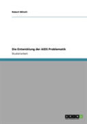 Die Entwicklung Der Aids Problematik