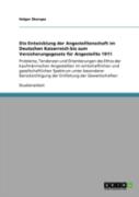 Die Entwicklung Der Angestelltenschaft Im Deutschen Kaiserreich Bis Zum Versicherungsgesetz Fur Angestellte 1911