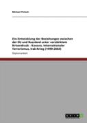 Die Entwicklung Der Beziehungen Zwischen Der Eu Und Russland Unter Verstarktem Krisendruck - Kosovo, Internationaler Terrorismus, Irak-Krieg (1999-2003)