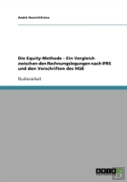 Bertrand.pt - Die Equity-Methode - Ein Vergleich Zwischen Den Rechnungslegungen Nach Ifrs Und Den Vorschriften Des Hgb