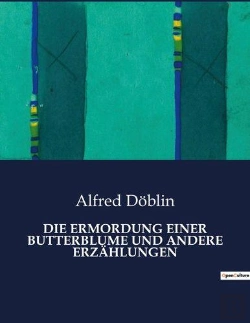 Bertrand.pt - Die Ermordung Einer Butterblume Und Andere Erzahlungen