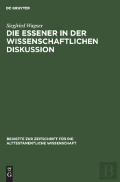 Die Essener In Der Wissenschaftlichen Diskussion