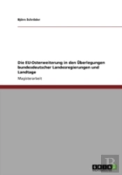 Die Eu-Osterweiterung In Den Uberlegungen Bundesdeutscher Landesregierungen Und Landtage