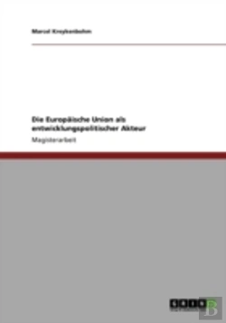 Bertrand.pt - Die Europaã‚Â¤Ische Union Als Entwicklungspolitischer Akteur