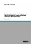 Die Europaische Union - Ein Vergleich Von Sachverstandigenrat Und Arbeitsgruppe Alternative Wirtschaftspolitik