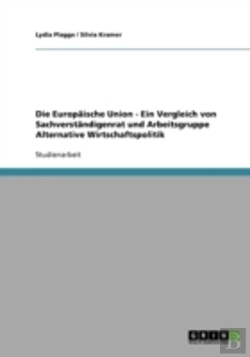 Bertrand.pt - Die Europaische Union - Ein Vergleich Von Sachverstandigenrat Und Arbeitsgruppe Alternative Wirtschaftspolitik