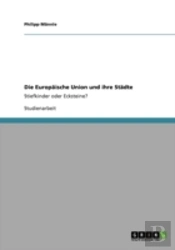 Die Europaische Union Und Ihre Stadte