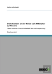 Die Fahrenden An Der Wende Vom Mittelalter Zur Neuzeit