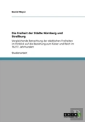 Die Freiheit Der Staã‚Â¤Dte Narnberg Und Straayburg