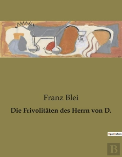Bertrand.pt - Die Frivolitaten Des Herrn Von D.