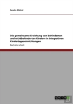 Bertrand.pt - Die Gemeinsame Erziehung Von Behinderten Und Nichtbehinderten Kindern In Integrativen Kindertageseinrichtungen