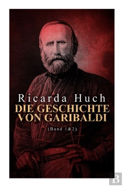 Bertrand.pt - Die Geschichte Von Garibaldi (Band 1&2)