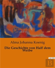 Die Geschichte Von Half Dem Weibe