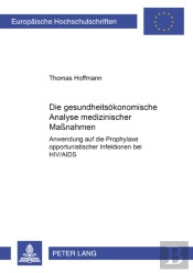 Die Gesundheitsoekonomische Analyse Medizinischer Massnahmen